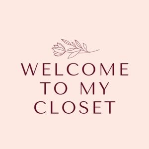 Welcome to my closet!